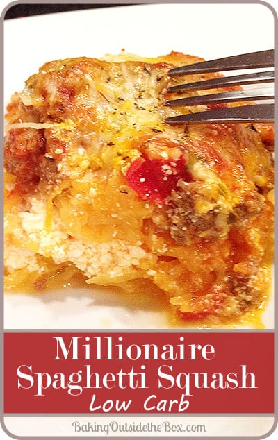 This Millionaire Spaghetti Squash recipe is sure-fire comfort food for a low carb diet. It makes a large pan and your family will love it. #lowcarbspaghetti #lowcarbitalianfood #bakingoutsidethebox